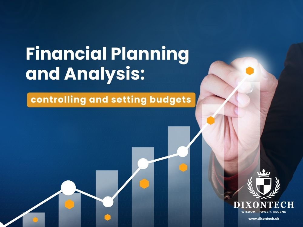 Financial Planning and Analysis: controlling and setting budgets